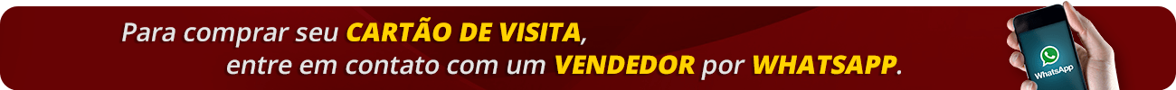 Para comprar seu cartão de visita, entre em contato com um vendedor por whatsapp